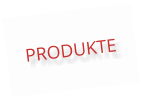 PRODUKTE